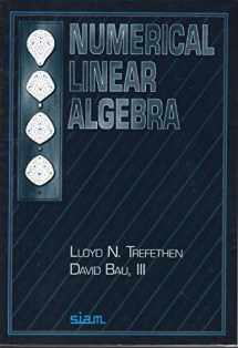 9780898713619-0898713617-Numerical Linear Algebra