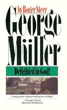 9780877883043-0877883041-George Mueller: Delighted in God