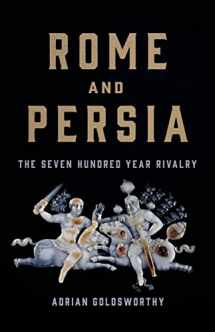 9781541619968-154161996X-Rome and Persia: The Seven Hundred Year Rivalry