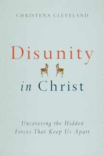 9780830844036-0830844031-Disunity in Christ: Uncovering the Hidden Forces that Keep Us Apart