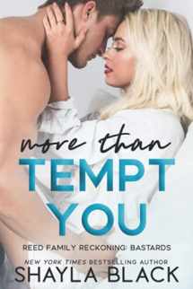 9781936596553-1936596555-More Than Tempt You (Reed Family Reckoning)
