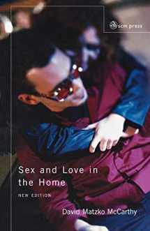 9780334029465-0334029465-Sex and Love In The Home: A Theology of the Household