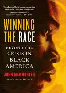 9781592402700-1592402704-Winning the Race: Beyond the Crisis in Black America