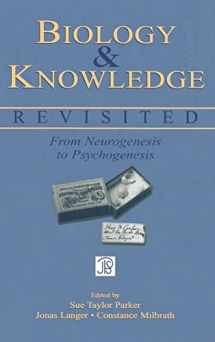 9780805846270-0805846271-Biology and Knowledge Revisited: From Neurogenesis to Psychogenesis (Jean Piaget Symposia Series)