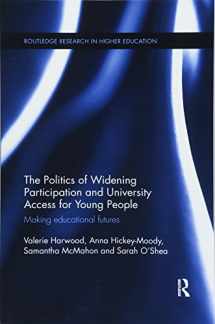 9781138613768-1138613762-The Politics of Widening Participation and University Access for Young People (Routledge Research in Higher Education)