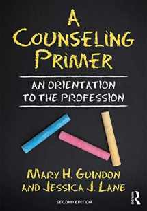 9781138339583-113833958X-A Counseling Primer: An Orientation to the Profession