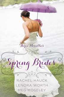 9780310338710-0310338719-Spring Brides: A Year of Weddings Novella Collection
