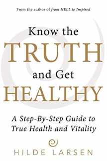 9781491797754-1491797754-Know the Truth and Get Healthy