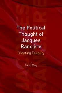 9780748635863-0748635866-The Political Thought of Jacques Ranciere: Creating Equality