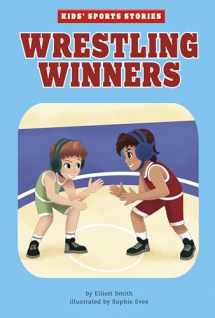 9781663959386-1663959382-Wrestling Winners (Kids' Sports Stories)