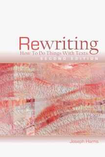 9781607326861-1607326868-Rewriting: How to Do Things with Texts, Second Edition