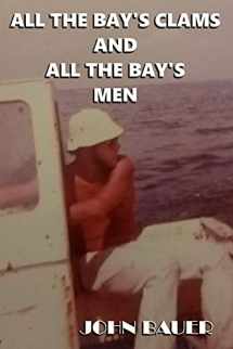 9780985983680-098598368X-All The Bay's Clams And All The Bay's Men