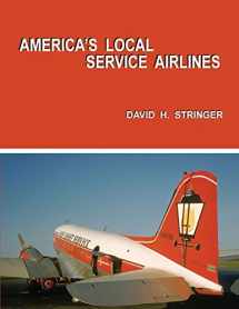 9780980109214-0980109213-America's Local Service Airlines