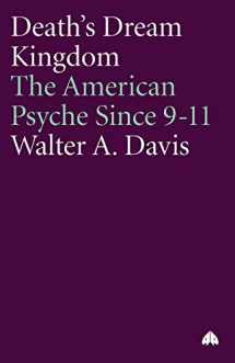 9780745324685-0745324681-Death's Dream Kingdom: The American Psyche Since 9-11