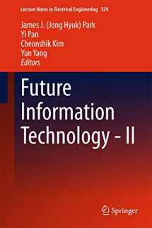 9789401795579-9401795576-Future Information Technology - II (Lecture Notes in Electrical Engineering, 329)