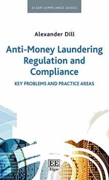 9781788974837-1788974832-Anti-Money Laundering Regulation and Compliance: Key Problems and Practice Areas (Elgar Compliance Guides)