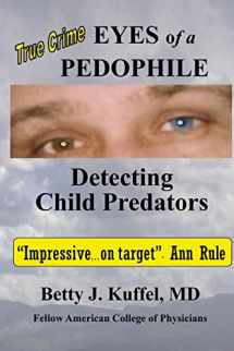 9781470185855-1470185857-Eyes of a Pedophile: Detecting Child Predators