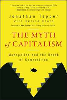 9781394184064-1394184069-The Myth of Capitalism: Monopolies and the Death of Competition
