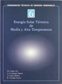 9788495693266-8495693267-Energia solar termica de media y alta temperatura/ Thermal Solar Energy of Moderate and High Temperature (Monografias Tecnicas De Energias Renovables/ ... Techniques Monographies) (Spanish Edition)