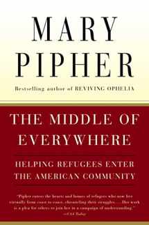 9780156027373-0156027372-The Middle Of Everywhere: Helping Refugees Enter the American Community