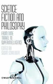 9781405149068-140514906X-Science Fiction and Philosophy: From Time Travel to Superintelligence