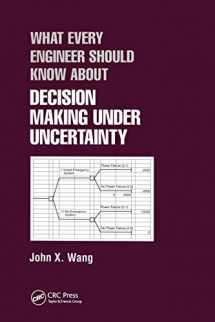 9780367447007-0367447002-What Every Engineer Should Know About Decision Making Under Uncertainty