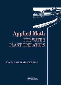 9781566769884-1566769884-Applied Math for Water Plant Operators Set (Textbook and Workbook)