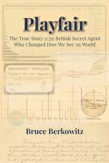 9781942695042-1942695047-Playfair: The True Story of the British Secret Agent Who Changed How We See the World