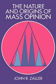 9780521407861-0521407869-The Nature and Origins of Mass Opinion (Cambridge Studies in Public Opinion and Political Psychology)