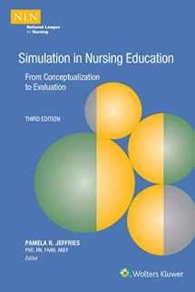 9781975165703-1975165705-Simulation in Nursing Education: From Conceptualization to Evaluation (Nln)