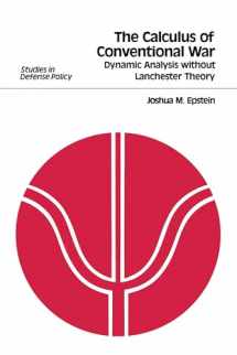 9780815734673-0815734670-The Calculus of Conventional War: Dynamic Analysis without Lanchester Theory