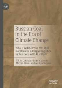 9789819953691-9819953693-Russian Coal in the Era of Climate Change: Why it Will Survive and Will Not Become a Bargaining Chip in Relations with the West?
