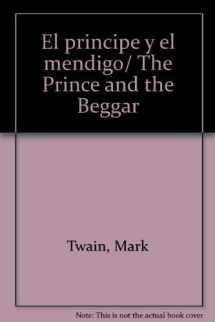 9789706668851-9706668853-El principe y el mendigo/ The Prince and the Beggar (Spanish Edition)