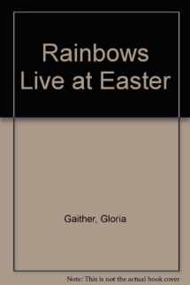 9780914850793-0914850792-Rainbows live at Easter