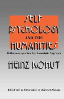 9780393335552-0393335550-Self Psychology and the Humanities: Reflections on a New Psychoanalytic Approach