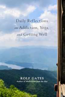9781401953966-1401953964-Daily Reflections on Addiction, Yoga, and Getting Well