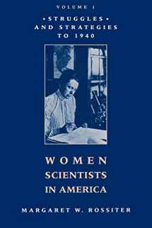 9780801825095-0801825091-Women Scientists in America: Struggles and Strategies to 1940
