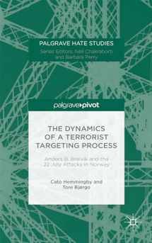 9781137579966-113757996X-The Dynamics of a Terrorist Targeting Process: Anders B. Breivik and the 22 July Attacks in Norway (Palgrave Hate Studies)