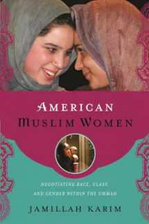 9780814748091-0814748090-American Muslim Women: Negotiating Race, Class, and Gender within the Ummah (Religion, Race, and Ethnicity)