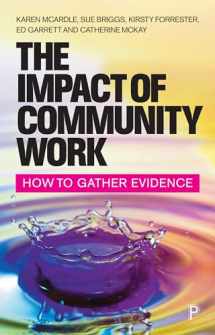 9781447343943-1447343948-The Impact of Community Work: How to Gather Evidence