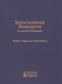 9780943951171-0943951178-Spontaneous Remission: An Annotated Bibliography