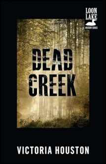 9781440550843-1440550840-Dead Creek (A Loon Lake Mystery)