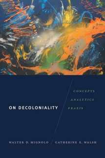 9780822370949-0822370948-On Decoloniality: Concepts, Analytics, Praxis