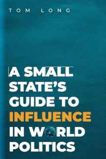 9780190926212-019092621X-A Small State's Guide to Influence in World Politics (Bridging the Gap)