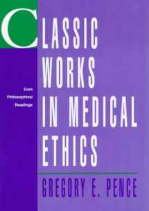 9780070381155-0070381151-Classic Works in Medical Ethics: Core Philosophical Readings