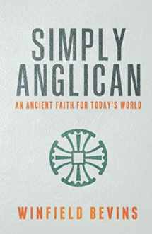 9781734307986-1734307986-Simply Anglican: An Ancient Faith for Today's World