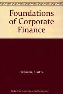 9780324127966-0324127960-Foundations of Corporate Finance