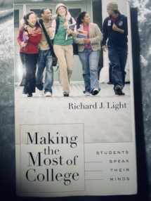 9780674004788-0674004787-Making the Most of College: Students Speak Their Minds