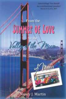 9780578511672-0578511673-From The Summer Of Love To The Valley Of The Moon