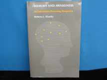 9780716716006-0716716003-Memory and Awareness: An Information-Processing Perspective (SERIES OF BOOKS IN PSYCHOLOGY)